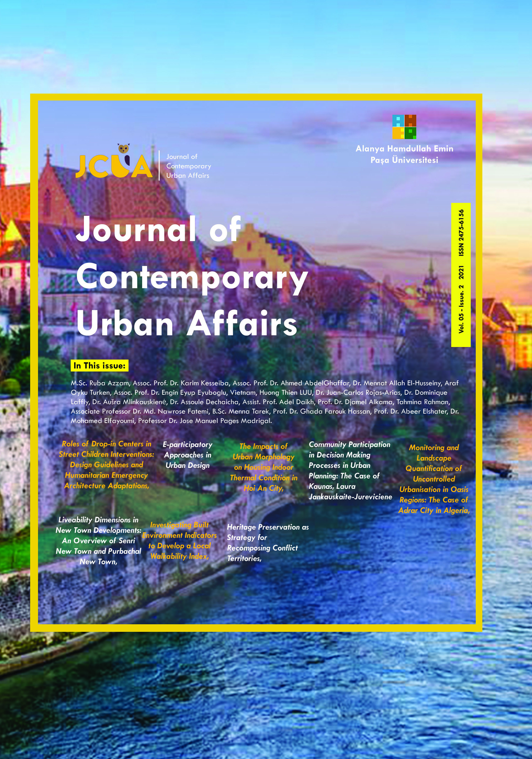 Urban planning, Spatial planning, Urban Design, Urban, Sustainability, Globalization, Pandemic and Urban Public Spaces, Conflict and Divided Territories, Emerging Cities, Morphology, Infra Habitation, Slums, Affordable Houses, Gated Communities, Revitalization, Regeneration and Urban renewal, Quality of Life, Rapid Urbanization, Urban Sprawl, Journal of Contemporary urban affairs.